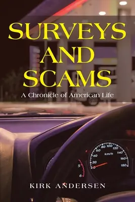 Ankiety i oszustwa: Kronika amerykańskiego życia - Surveys and Scams: A Chronicle of American Life