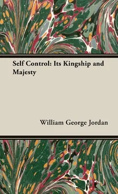 Samokontrola: Jej królewskość i majestat - Self Control: Its Kingship and Majesty