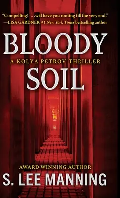 Krwawa ziemia: thriller o Koli Pietrowie - Bloody Soil: A Kolya Petrov Thriller