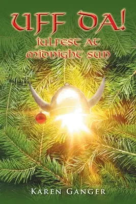 Uff da!: Julfest at Midnight Sun