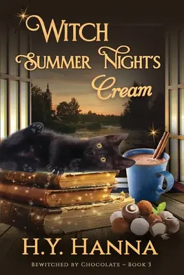 Witch Summer Night's Cream (DUŻY DRUK): Bewitched By Chocolate Mysteries - Book 3 - Witch Summer Night's Cream (LARGE PRINT): Bewitched By Chocolate Mysteries - Book 3