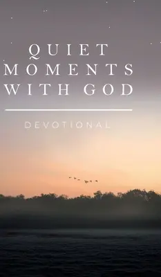 Ciche chwile z Bogiem: Dewocjonalia - Quiet Moments with God: Devotional