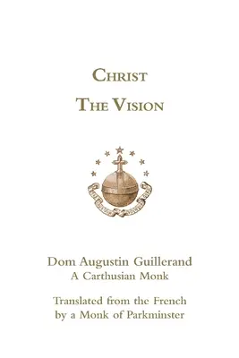 Chrystus - wizja - Christ the Vision