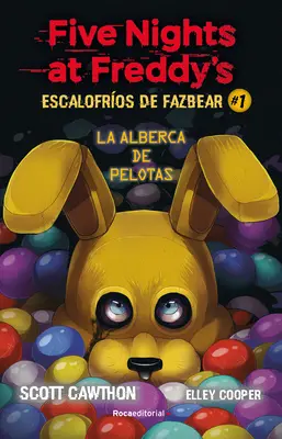 Five Nights at Freddy's. La Alberca de Pelotas / Into the Pit - Five Nights at Freddy's. La Alberca de Pelotas/ Into the Pit