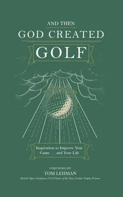 . . . I wtedy Bóg stworzył golfa - . . . And Then God Created Golf