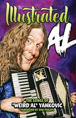 Ilustrowany Al: Piosenki Weird Ala Yankovica - The Illustrated Al: The Songs of Weird Al Yankovic