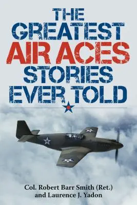 Największe historie o asach powietrznych, jakie kiedykolwiek opowiedziano - The Greatest Air Aces Stories Ever Told