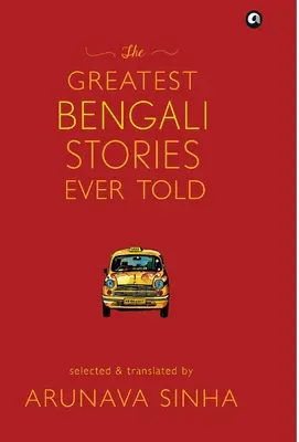 Największe bengalskie historie, jakie kiedykolwiek opowiedziano - The Greatest Bengali Stories Ever Told