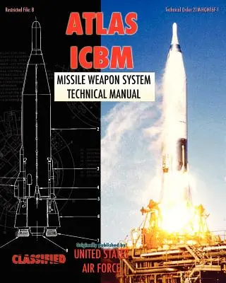 Instrukcja techniczna systemu broni rakietowej Atlas ICBM - Atlas ICBM Missile Weapon System Technical Manual