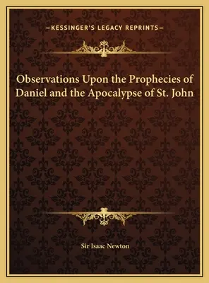 Uwagi na temat proroctw Daniela i Apokalipsy św. Jana - Observations Upon the Prophecies of Daniel and the Apocalypse of St. John