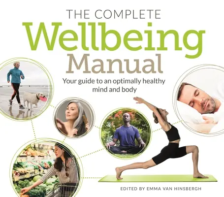 Kompletny podręcznik dobrego samopoczucia: Twój przewodnik po optymalnie zdrowym umyśle i ciele - The Complete Wellbeing Manual: Your Guide to an Optimally Healthy Mind and Body