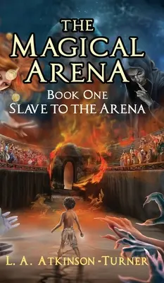 Magiczna Arena: Niewolnik areny - The Magical Arena: Slave to the Arena