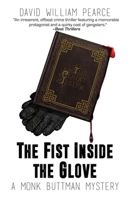 The Fist Inside the Glove: Tajemnica mnicha Buttmana - The Fist Inside the Glove: A Monk Buttman Mystery