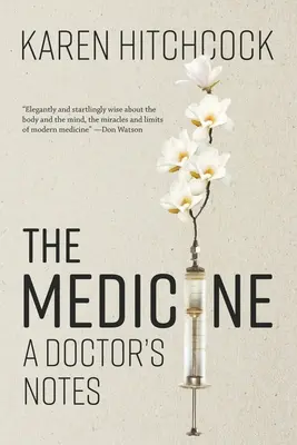 Medycyna: Zapiski lekarza - The Medicine: A Doctor's Notes