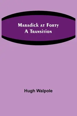 Maradick po czterdziestce: A Transition - Maradick at Forty: A Transition