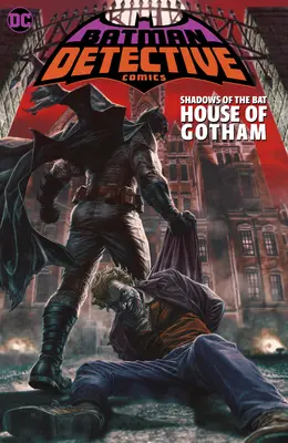 Batman: Cienie nietoperza: Dom Gotham - Batman: Shadows of the Bat: House of Gotham