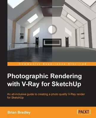 Rendering fotograficzny z V-Ray dla SketchUp: Zamień swoje modelowanie 3D w fotograficzny realizm dzięki temu doskonałemu przewodnikowi dla użytkowników SketchUp. Dzięki - Photographic Rendering with V-Ray for SketchUp: Turn your 3D modeling into photographic realism with this superb guide for SketchUp users. Through con