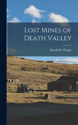 Zaginione kopalnie Doliny Śmierci - Lost Mines of Death Valley