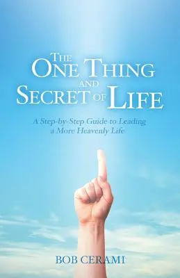 Jedyna rzecz i sekret życia - The One Thing and Secret of Life