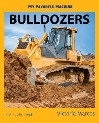 Moja ulubiona maszyna: Buldożery - My Favorite Machine: Bulldozers