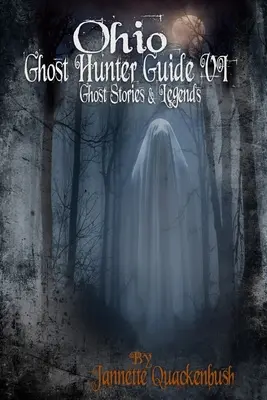 Przewodnik łowcy duchów Ohio VI - Ohio Ghost Hunter Guide VI