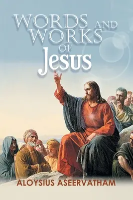 Słowa i dzieła Jezusa - Words and Works of Jesus