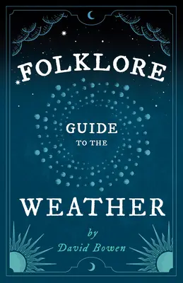 Folklorystyczny przewodnik po pogodzie - Folklore Guide to the Weather