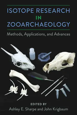 Badania izotopowe w zooarcheologii: Metody, zastosowania i postępy - Isotope Research in Zooarchaeology: Methods, Applications, and Advances