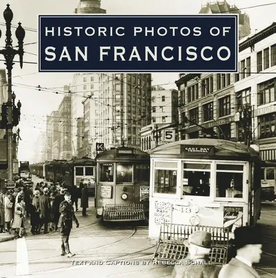 Historyczne zdjęcia San Francisco - Historic Photos of San Francisco