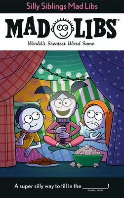 Silly Siblings Mad Libs: Najlepsza gra słowna na świecie - Silly Siblings Mad Libs: World's Greatest Word Game