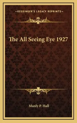 Wszechwidzące oko 1927 - The All Seeing Eye 1927