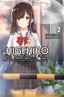 Higehiro: Po odrzuceniu ogoliłem się i przyjąłem uciekinierkę z liceum, Vol. 2 (Light Novel) - Higehiro: After Being Rejected, I Shaved and Took in a High School Runaway, Vol. 2 (Light Novel)