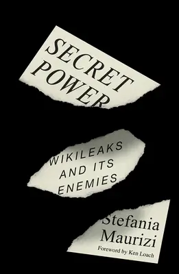 Secret Power: WikiLeaks i jego wrogowie - Secret Power: Wikileaks and Its Enemies