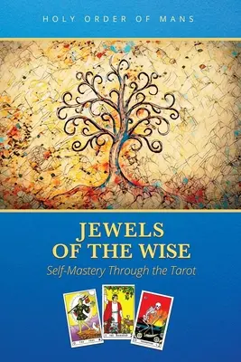 Klejnoty mądrości: Samoopanowanie poprzez tarota - Jewels of the Wise: Self-Mastery Through the Tarot