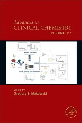 Advances in Clinical Chemistry: Tom 111 - Advances in Clinical Chemistry: Volume 111
