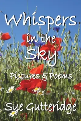 Szepty na niebie: Obrazy i wiersze - Whispers in the Sky: Pictures and Poems