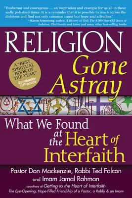 Religia zbłądziła: Co znaleźliśmy w sercu międzywyznaniowości? - Religion Gone Astray: What We Found at the Heart of Interfaith