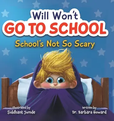 Will nie pójdzie do szkoły: Szkoła nie jest taka straszna - Will Won't Go to School: School's Not So Scary