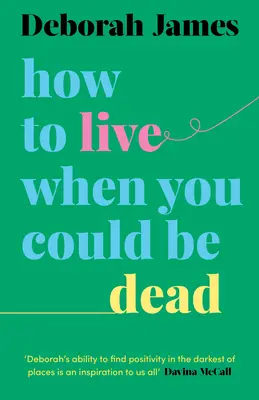 Jak żyć, kiedy możesz być martwy - How to Live When You Could Be Dead