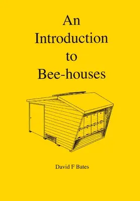 Wprowadzenie do pszczelarstwa - An Introduction to Bee-houses