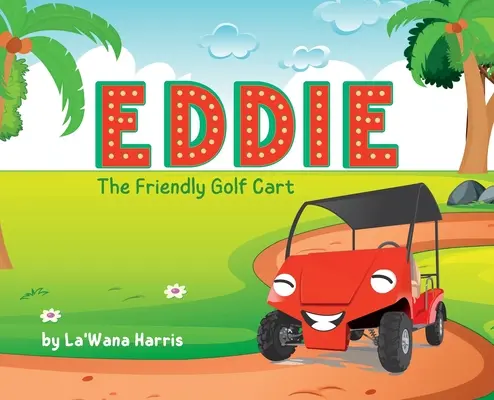 Przyjazny wózek golfowy Eddie - Eddie The Friendly Golf Cart