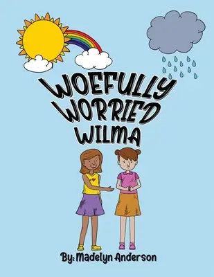 Żałośnie zmartwiona Wilma - Woefully Worried Wilma