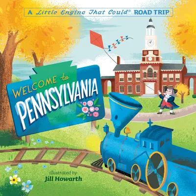 Witamy w Pensylwanii: Mała lokomotywa, która potrafiła podróżować - Welcome to Pennsylvania: A Little Engine That Could Road Trip