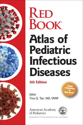 Red Book Atlas of Pediatric Infectious Diseases (Amerykańska Akademia Pediatrii (Aap)) - Red Book Atlas of Pediatric Infectious Diseases (American Academy of Pediatrics (Aap))