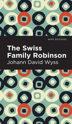 Szwajcarska rodzinka Robinsonów - Swiss Family Robinson