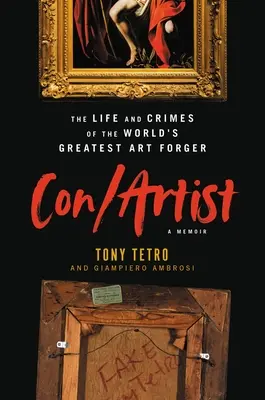 Con/Artist: Życie i zbrodnie największego fałszerza dzieł sztuki na świecie - Con/Artist: The Life and Crimes of the World's Greatest Art Forger