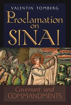 Proklamacja na Synaju: Przymierze i przykazania - Proclamation on Sinai: Covenant and Commandments