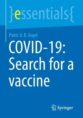 Covid-19: Poszukiwanie szczepionki - Covid-19: Search for a Vaccine