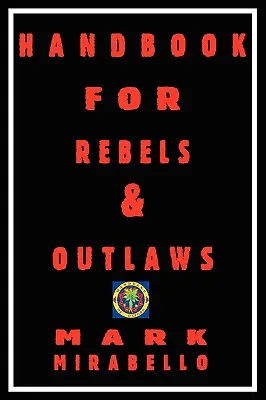 Podręcznik dla buntowników i banitów - Handbook for Rebels and Outlaws