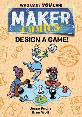 Maker Comics: Zaprojektuj grę! - Maker Comics: Design a Game!